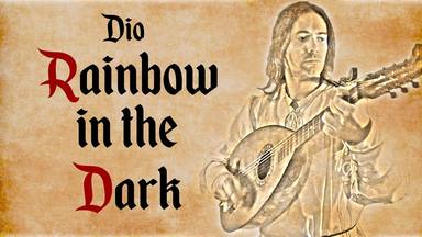 ¿Cómo sonaría "Rainbow in the Dark" de Ronnie James Dio si hubiera sido compuesta en la Edad Media?