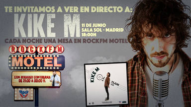 KIKE M en RockFM Motel